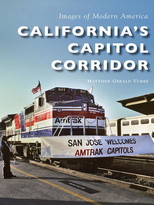 Title details for California's Capitol Corridor by Matthew Gerald Vurek - Available